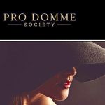 Meesteressen! En... sub/slaaf: attendeer de Mrs! Pro Domme Society